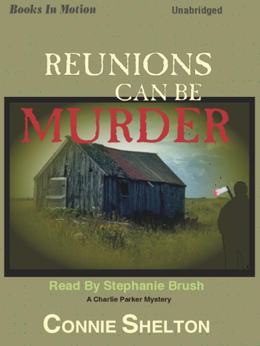 Title details for Reunions Can Be Murder by Connie Shelton - Available